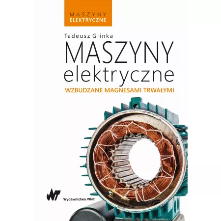 Maszyny elektryczne. Wzbudzane magnesami trwałymi
