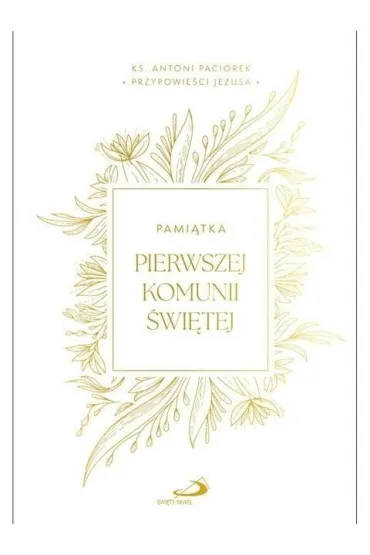 Edycja �wi�tego Paw�a Przypowie�ci Jezusa. Pami�tka I Komuni �w.