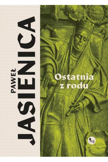 Ostatnia z rodu - Paweł Jasienica