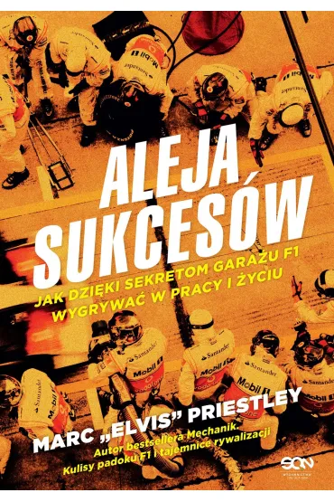 Sine Qua Non eBook Aleja sukces�w. Jak dzi�ki sekretom gara�u F1 wygrywa� w pracy i �yciu mobi epub