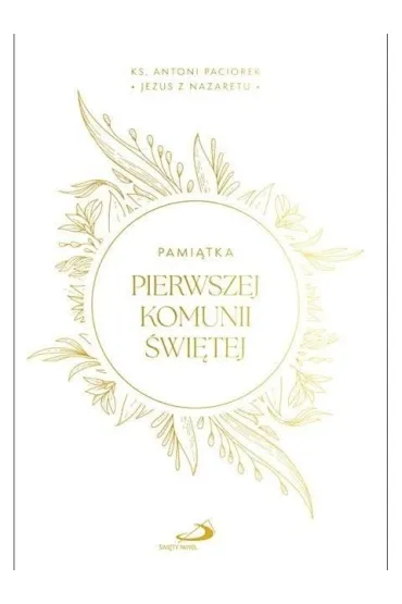 Edycja �wi�tego Paw�a Jezus z Nazaretu. Pami�tka I Komuni �w.