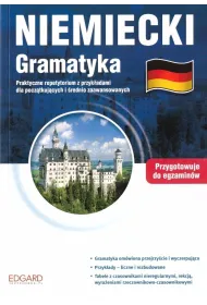 Niemiecki. Gramatyka. Przygotowanie do egzaminów