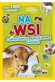 National Geographic Kids. Na wsi. Łamigłówki i naklejkowe zadania