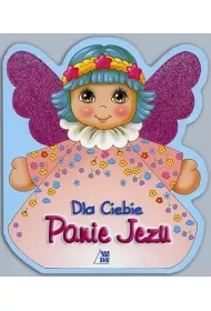 Dla Ciebie Panie Jezu