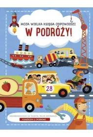 Podróże. Moja wielka księga odpowiedzi