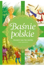 Baśnie polskie. Maciejowe wąsy, Kije samobije...