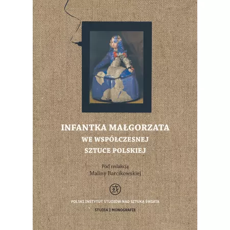 Infantka Małgorzata we współczesnej sztuce polskiej