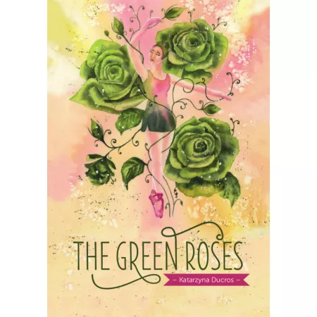 The green roses