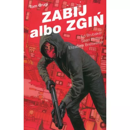 Zabij albo zgiń. Tom 2