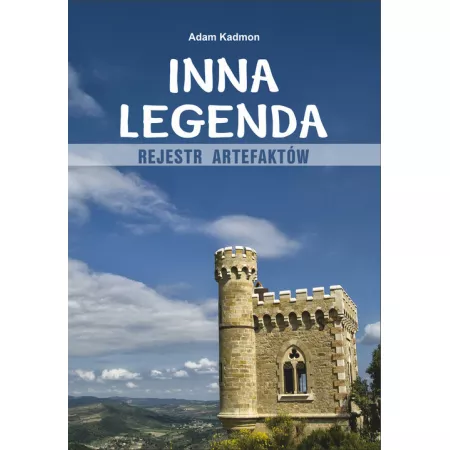 Inna legenda. Rejestr artefaktów