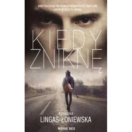 Kiedy zniknę. Kiedy... Tom 1
