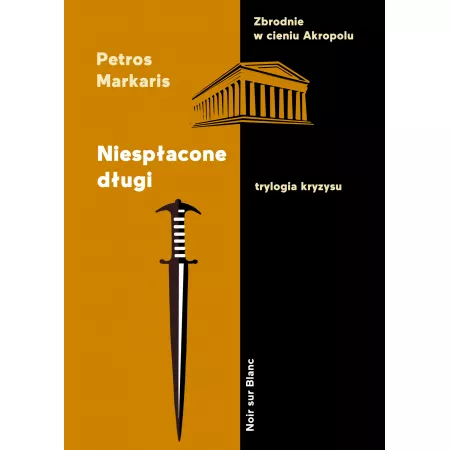 Niespłacone długi. Trylogia kryzysu. Tom 1